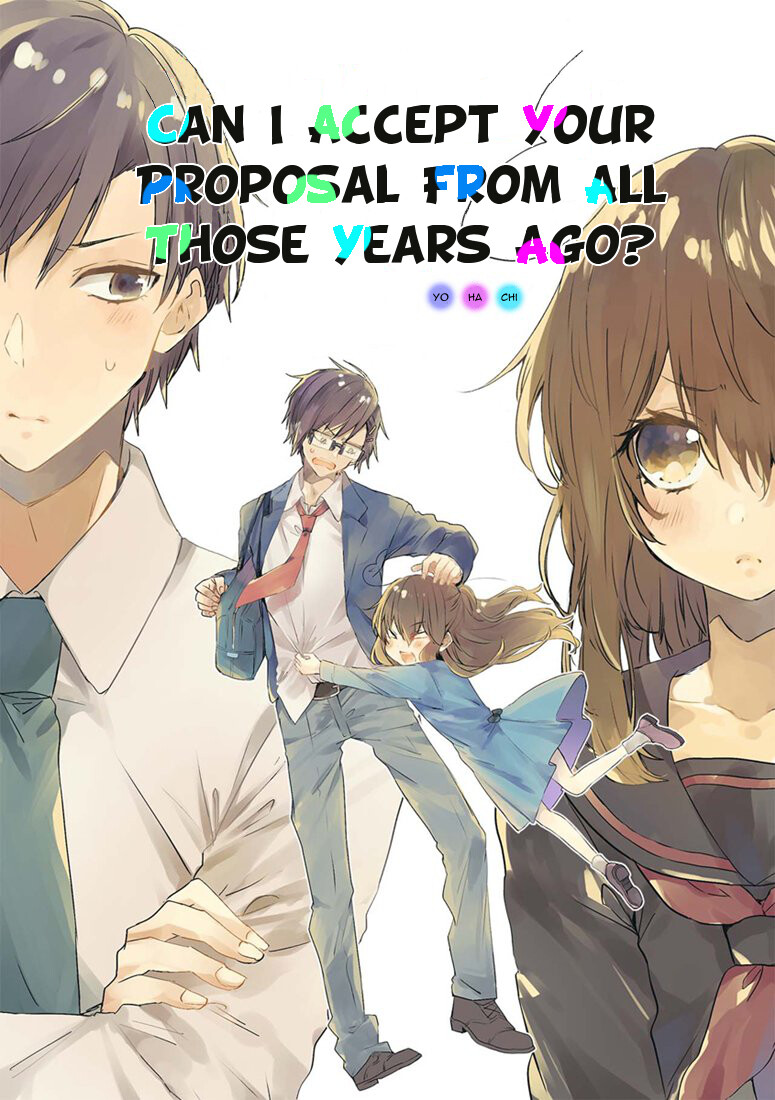 “MCan I Accept Your Proposal From All Those Years Ago “MCan I Accept Your Proposal From All Those Years Ago