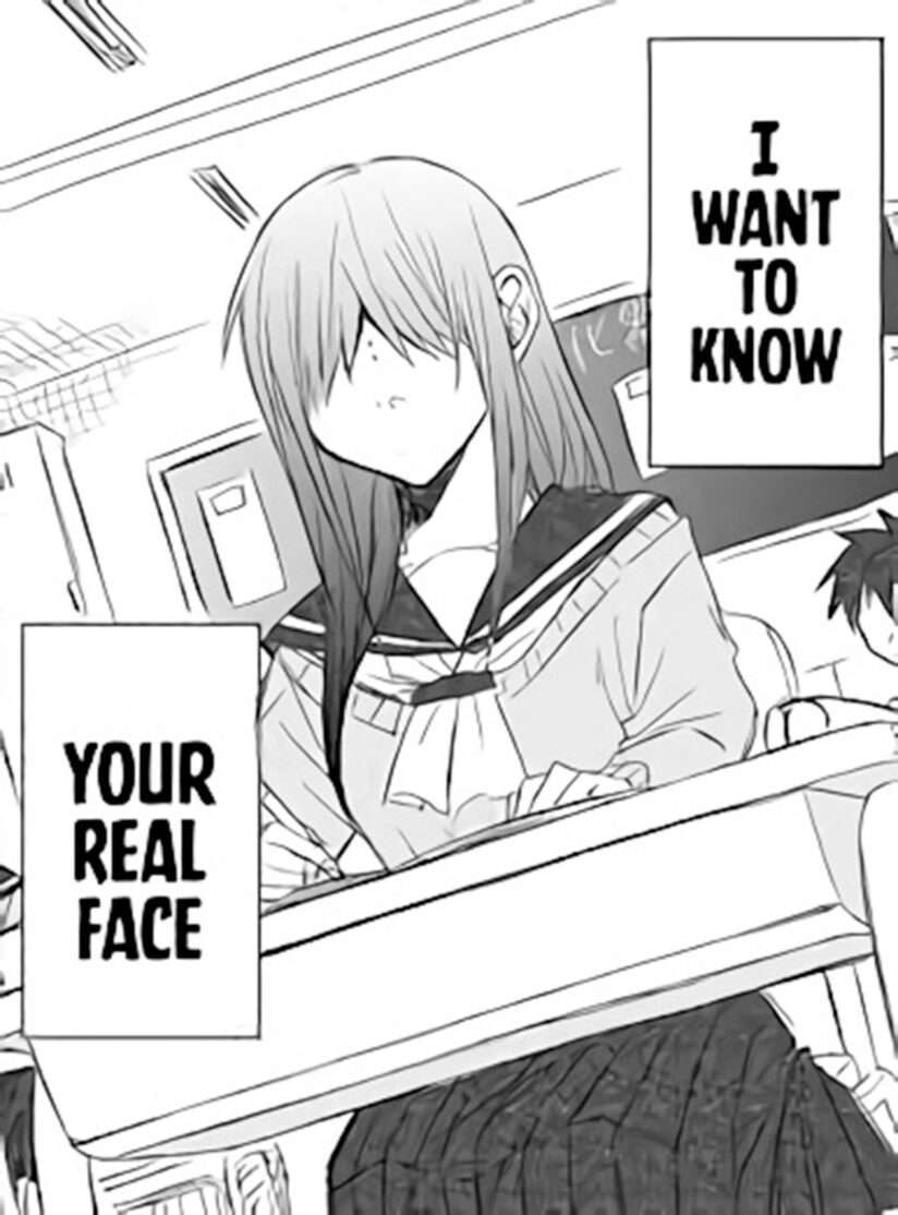 “MI Want to Know Your Real Face “MI Want to Know Your Real Face